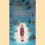 Kinderboekenweek 2016: Oorlog en vriendschap door Dolf Verroen e.a.