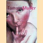 Tamara Muller door Mette Gieskes e.a.