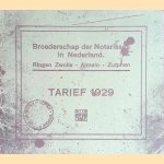 Broederschap der Notarissen in Nederland. Ringen Zwolle - Almelo - Zutphen: Tarief 1929
diverse auteurs
€ 10,00