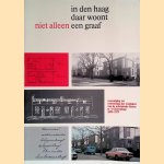 In Den Haag daar woont een graaf: Vereeniging tot Verbetering der Woningen van de Arbeidende Klasse te 's-Gravenhage 1854-1979
J.M. Dirkzwager
€ 6,50