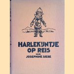 Harlekijntje op reis: een vrolijke geschiedenis door Josephine Siebe