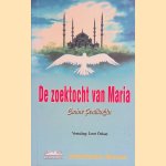 De zoektocht van Maria: Islamitische Roman door Emine Senlikoglu