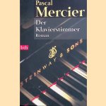 Der Klavierstimmer door Pascal Mercier