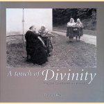 A touch of Divinity: Images of Devotion in Eastern Europe door Jan van IJken