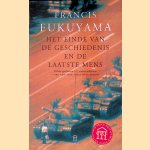 Het einde van de geschiedenis en de laatste mens door Francis Fukuyama