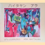 Ara Haytayan: painting, watercolor works, etching: Catalog of exhibition *SIGNED* door Zaven Khachikyan