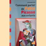 Comment parler de Pablo Picasso aux enfants
Christophe Hardy
€ 10,00