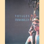 Voyages Immobiles: trente ans d'acquisitions d'art primitf du musée de la Castre Cannes door Marie - and others Wallet