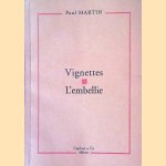 Vignettes & L'embellie door Martin Paul