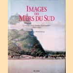 Images des mers du Sud: Le voyage de la corvette "La Coquille" (1822-1825) door Michèle Battesti