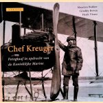 Chef Kreuger. Fotograaf in opdracht van de Koninklijke Marine
Maarten Bakker e.a.
€ 8,00