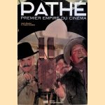 Pathe: Premier Empire Du Cinéma door Jacques Kermabon