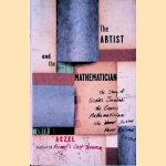 The Artist and the Mathematician: The Story of Nicolas Bourbaki, the Genius Mathematician Who Never Existed door Amir D. Aczel