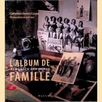 L'Album de famille. Almanach des modes
Catherine Ormen-Corpet
€ 10,00