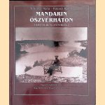 Mandarin öszvérháton: Hopp Ferenc fényképei door Mária Ferenczy e.a.