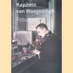 Kapitein van Waegeningh: Fotograaf
Pierre van der Pol e.a.
€ 12,50