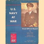 United States Navy at War: Final Official Report to the Secretary of the Navy. Covering the Period March 1 1945 to October 1945 door Fleet Admiral Ernest J. King