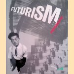 Futurism and Photography door Giovanni Lista