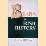 Beara in Irish history door Liam O' Dwyer