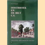 Oostbroek en De Bilt C.S.: De geschiedenis van een ambachtsheerlijkheid door P.H. Damsté