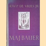 M.A.J. Bauer door R.W.P. de Vries Jr.