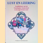 Lust en Leering. Geschiedenis van het Nederlandse Kinderboek in de negentiende eeuw door P.J. Buijnsters e.a.