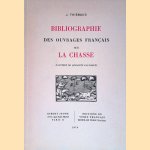 Bibliographie des ouvrages Français sur la chasse. Illustrée de quarante fac-similés. door J. Thiébaud