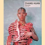 Zhang Huan door Yilmaz Dziewior e.a.