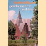 Honderdvijftig jaar gereformeerde kerkbouw door Regn. en Swigghem Steensma