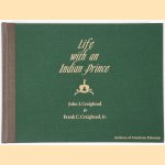 Life with an Indian Prince. Journals of J.J. Craighead and  F.C. Craighead Jr.: August 6, 1940 to April 11, 1941
J.J. Craighead e.a.
€ 300,00