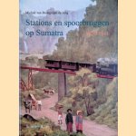 Stations en spoorbruggen op Sumatra 1876-1941
Michiel van Ballegoijen de Jong
€ 50,00