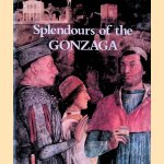 Splendours of the Gonzaga door David Chambers e.a.