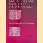 Continuity and Identity in Native America: Essays in honor of Benedikt Hartmann door Maarten Jansen e.a.