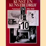 Kunst en kunstbedrijf: Nederland 1914-1940 door Kees van - en anderen Wijk