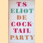 De cocktailparty. Een blijspel door T.S. Eliot