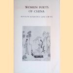 Women Poets of China door Kenneth Rexroth e.a.