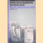 Kunstgeschiedenis en ideologie door Nicos Hadjinicolaou