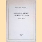 Moderne kunst in Nederland 1900-1914. Deel I. Tekst door Aleida Betsy Terpstra