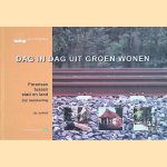 Dag in dag uit groen wonen; forensen tussen stad en land; een beeldverslag
J.F. Jonkhof
€ 8,00