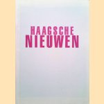 Haagsche nieuwen: Den Haag als verblijfplaats en doorgangshuis voor beeldende kunstenaars door Ingrid van Santen e.a.