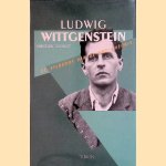 Ludwig Wittgenstein: de filosoof van de anti-theorie door Christiane Chauvire