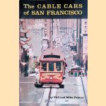 The Cable Cars of San Francisco door Phil Palmer e.a.