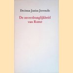 De onverdraaglijkheid van Rome door Decimus Junius Juvenalis