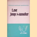 Leve Joop Massaker door Cornelis Vaandrager