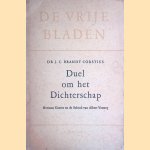 Duel om het dichterschap. Herman Gorter en de school van Albert Verwey. door Dr J.C. Brandt Corstius