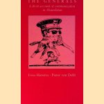 The Generals: a short account of communication in Absurdistan *SIGNED* door Pieter van Delft e.a.