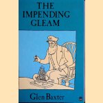 The Impending Gleam
Glen Baxter
€ 8,00