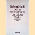 Beitrag zur Beurteilung der Lehren Machs und Studien zur Technik und Psychotechnik door Robert Musil