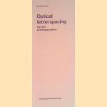 Optical letter spacing for new printing systems door David Kindersley