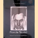 Against Nothingness: Stanislaw Ignacy Witkiewicz's Photographs / Przeciw Nicosci: Fotografie Stanislawa Ignacego Witkiewicza
Ewa Franczak e.a.
€ 45,00